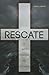 Rescate: El Alto Precio Del Pecado (Spanish Edition)