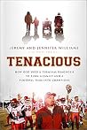 Tenacious: How God Used a Terminal Diagnosis to Turn a Family and a Football Team into Champions