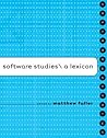 Software Studies: A Lexicon (Leonardo)