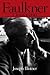 Faulkner: A Biography