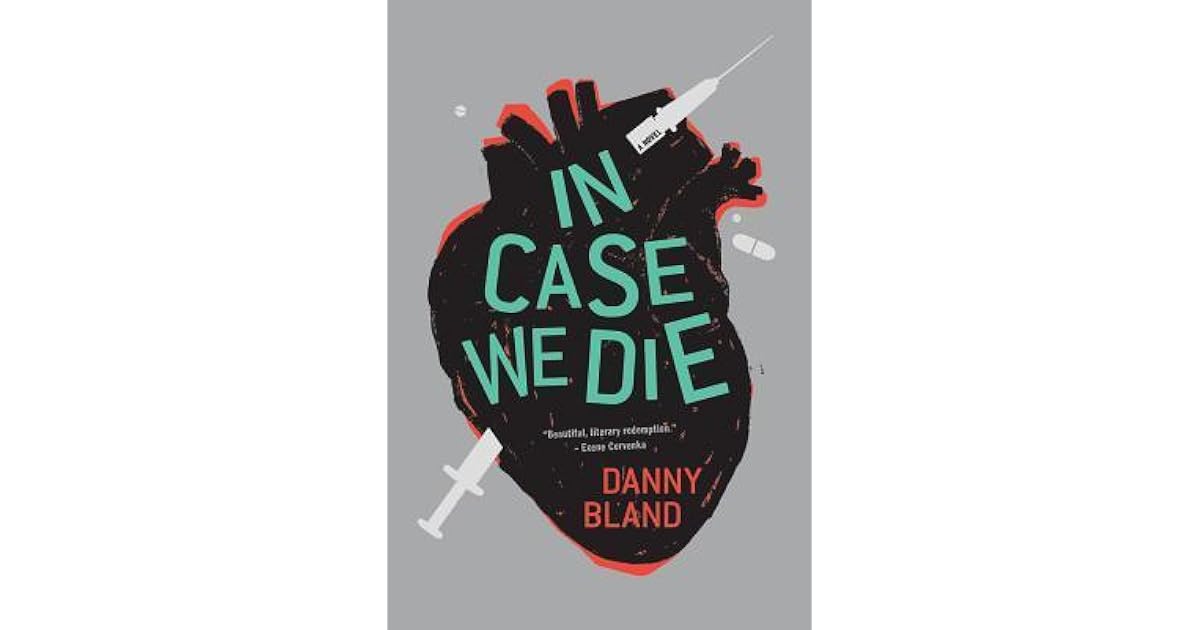 In Case We Die by Danny Bland