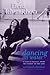 Dancing on Water: A Life in Ballet, from the Kirov to the ABT