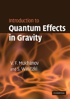 Introduction to Quantum Effects in Gravity (Hardcover)