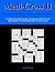 Medi-Cross II: 50 Advanced Medical Terminology Crossword Puzzles for Medical, Pre-Med, Nursing, Chiropractic, EMTs, PTs and Other Health Care Professionals and Crossword Lovers