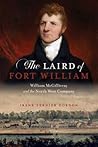 The Laird of Fort William by Irene Ternier Gordon