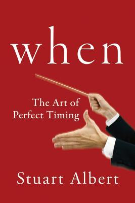 When: The Art of Perfect Timing (Unknown Binding)