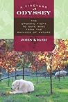 A Vineyard Odyssey by John Kiger