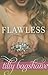 Flawless by Tilly Bagshawe