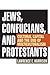 Jews, Confucians, and Protestants: Cultural Capital and the End of Multiculturalism