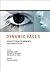 Dynamic Faces: Insights from Experiments and Computation (Mit Press)