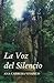 La voz del silencio (Spanish Edition)
