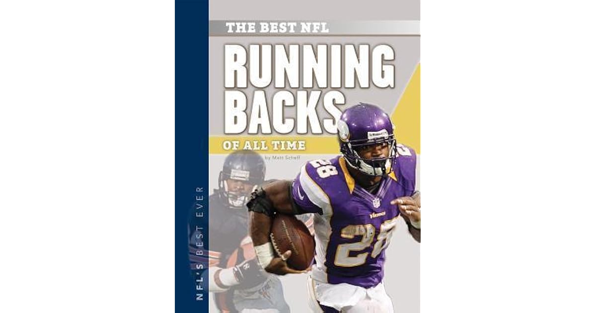 The Best NFL Running Backs of All Time by Matt Scheff