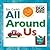 All Around Us by Eric Carle