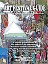 Art Festival Guide: The Artist's Guide to Selling in Art Festivals