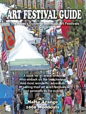 Art Festival Guide: The Artist's Guide to Selling in Art Festivals