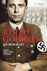 Joseph Goebbels: En Biografi Joseph Goebbels: En Biografi