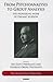 From Psychoanalysis to the Group: The Pioneering Work of Trigant Burrow (The New International Library of Group Analysis)