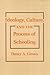 Ideology, Culture and the Process of Schooling