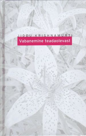 Vabanemine teadaolevast (Hardcover)