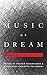 Music as Dream: Essays on Giacinto Scelsi