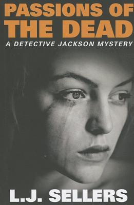 Passions of the Dead (Detective Jackson Mystery, #4)