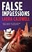 False Impressions (An Izzy McNeil Novel Book 6)