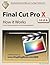 Final Cut Pro X - How it Works by Edgar Rothermich