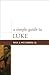 A Simple Guide to Luke (Simple Guides to the Gospels)