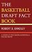 The Basketball Draft Fact Book: A History of Professional Basketball's College Drafts