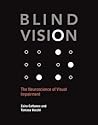 Blind Vision: The...