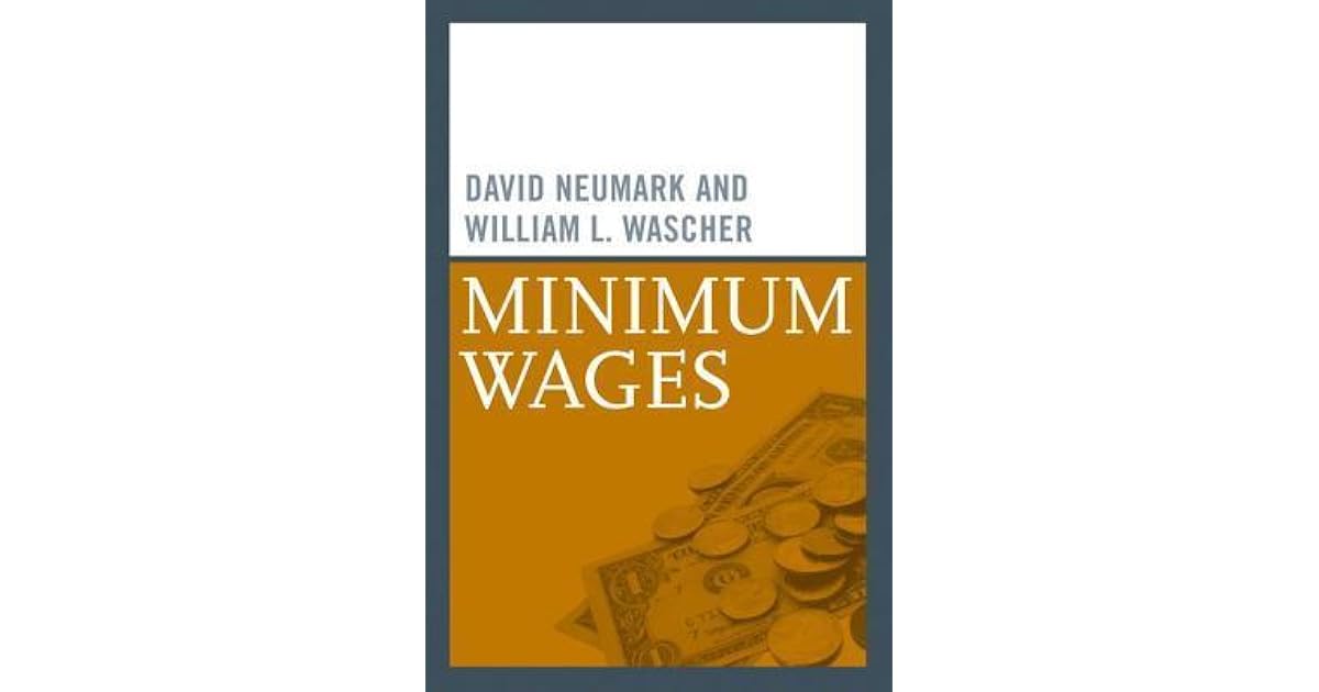 Minimum Wages by David Neumark