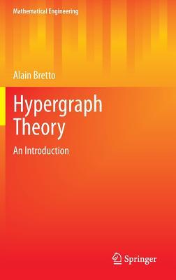 Hypergraph Theory: An Introduction (Mathematical Engineering)