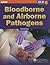 Bloodborne and Airborne Pathogens: .