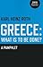 Greece: What is to be Done?...