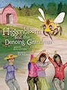 Higgenbloom and the Dancing Grandmas by Kathy Lynn Harris