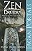 Pagan Portal-Zen Druidry: L...