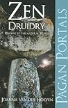 Pagan Portal-Zen Druidry: Living a Natural Life, With Full Awareness