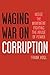 Waging War on Corruption: I...
