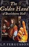 The Golden Hand of Duntisbourne Hall