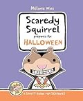 Scaredy Squirrel Prepares for Halloween: A Safety Guide for Scaredies