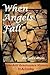 When Angels Fall by H.A. Corby