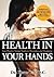 Health In Your Hands: Your ...