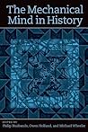 The Mechanical Mind in History (Bradford Books) The Mechanical Mind in History (Bradford Books)