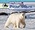Polar Bears (Arctic Animals)