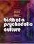 Birth of a Psychedelic Culture: Conversations about Leary, the Harvard Experiments, Millbrook and the Sixties