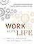 Work Meets Life: Exploring the Integrative Study of Work in Living Systems (Mit Press)