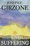 The End of Suffering The End of Suffering