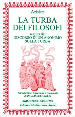 La turba dei filosofi seguita dal Discorso di un anonimo sulla turba (Paperback)