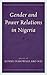 Gender and Power Relations in Nigeria by Ronke I. Ako-Nai