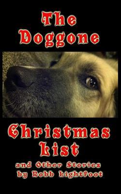 The Doggone Christmas List and Other Stories